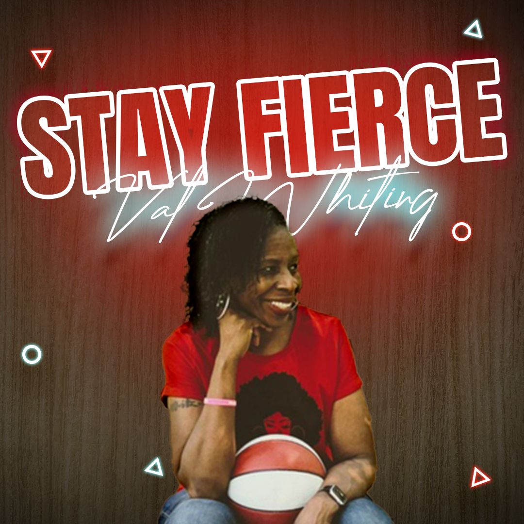 Val Whiting - Stay Fierce